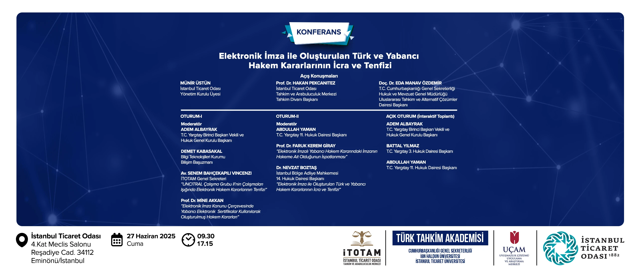 "Elektronik İmza ile Oluşturulan Türk ve Yabancı Hakem Kararlarının İcra ve Tenfizi" Konferansı