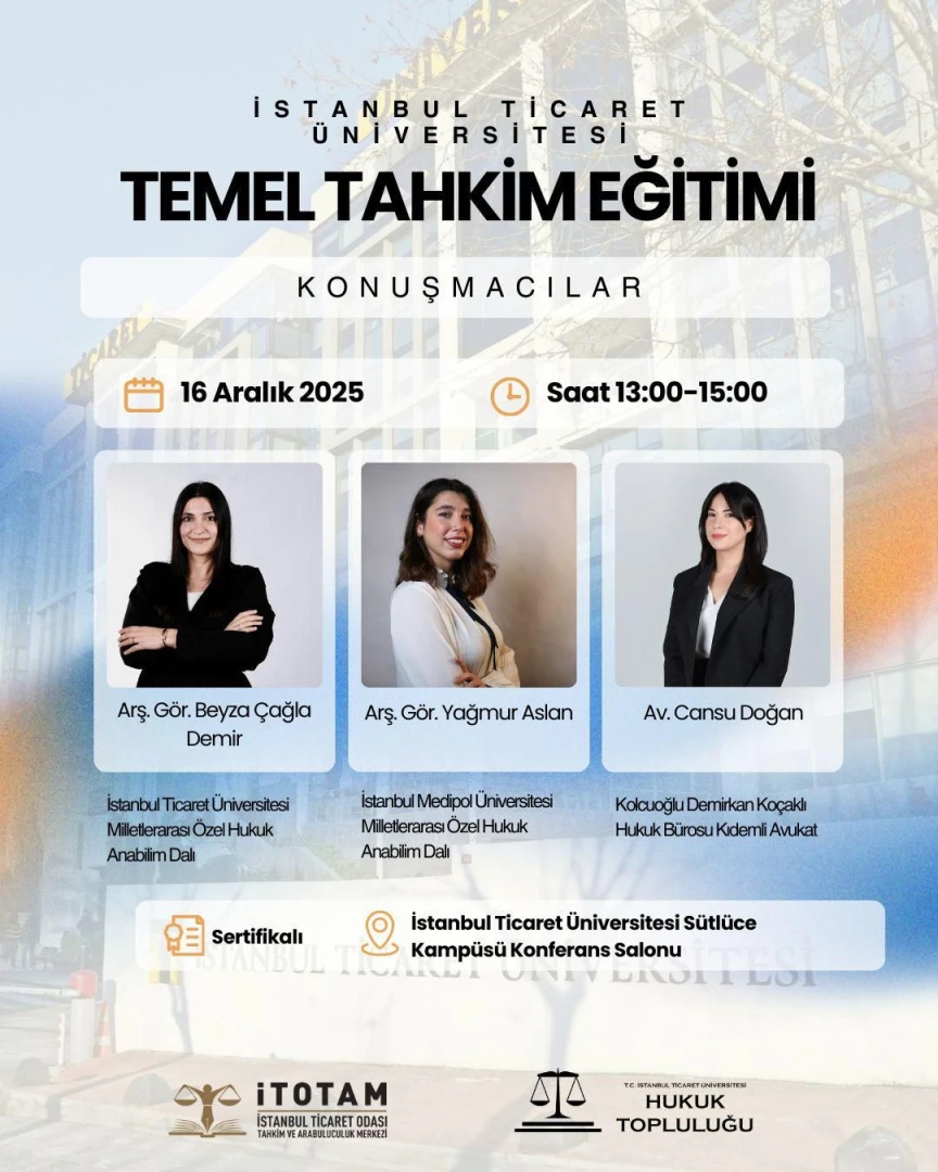 İstanbul Ticaret Üniversitesi Hukuk Fakültesi “Temel Tahkim Eğitimi”