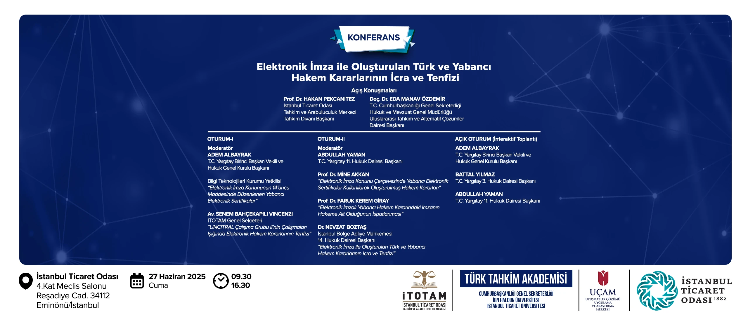 "Elektronik İmza ile Oluşturulan Türk ve Yabancı Hakem Kararlarının İcra ve Tenfizi" Konferansı