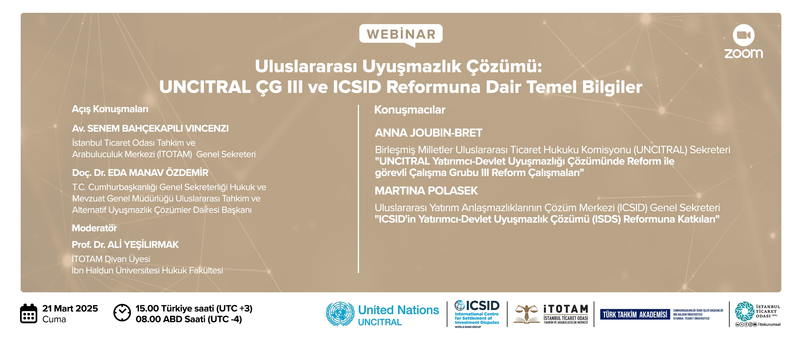 "Uluslararası Uyuşmazlık Çözümü: UNCITRAL ÇG III ve ICSID Reformuna Dair Temel Bilgiler" Webinarı